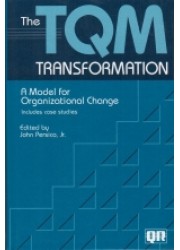 The TQM Transformation: A Model for Organizational Change